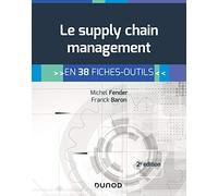 Pratique du Supply Chain Management: En 38 fiches-outils