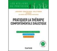 Pratiquer La Thérapie Comportementale Dialectique (ebook)