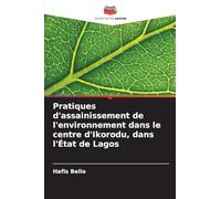 Pratiques d'assainissement de l'environnement dans le centre d'Ikorodu, dans l'État de Lagos