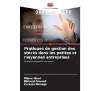 Pratiques de gestion des stocks dans les petites et moyennes entreprises: Pratiques de gestion des stocks