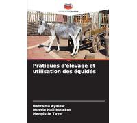 Pratiques d'élevage et utilisation des équidés