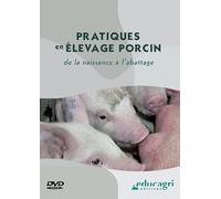 Pratiques en élevage porcin: De la naissance à l'abattage