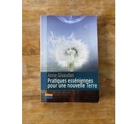 Pratiques esséniennes pour une nouvelle Terre