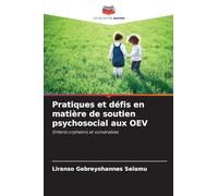 Pratiques et défis en matière de soutien psychosocial aux OEV: Enfants orphelins et vulnérables