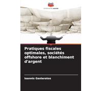 Pratiques fiscales optimales, sociétés offshore et blanchiment d'argent