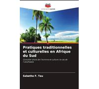 Pratiques traditionnelles et culturelles en Afrique du Sud: Concilier droits de l'homme et culture: le cas de l'ukuthwala