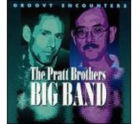 Pratt Brothers Big Band - Groovy Encounter