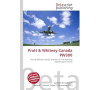 Pratt & Whitney Canada PW300: Pratt & Whitney Canada, Business Jet, Full Authority Digital Engine Control