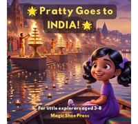 Pratty Goes to India! (The Magic Shoes Adventures)
