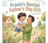 Pravin’s Special Father’s Day Gift