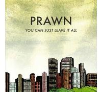 Prawn - You Can Just Leave It All [Import] [Vinilo]