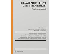 Prawo podatkowe Unii Europejskiej Węzłowe zagadnienia