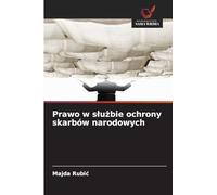 Prawo w slużbie ochrony skarbów narodowych