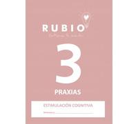 Praxias 3 Entrena tu mente. Estimulacion cognitiva.