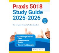 Praxis 5018 Study Guide 2025-2026: Most Comprehensive and Up-To-Date Exam Book
