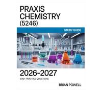Praxis Chemistry (5246) Study Guide 2026-2027