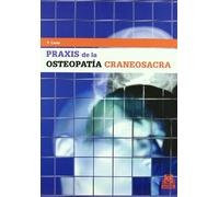 Praxis de La Osteopatia Craneosacra