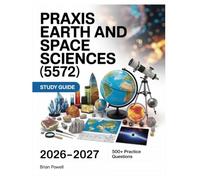 Praxis Earth and Space Sciences (5572) Study Guide 2026-2027