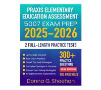 Praxis Elementary Education Assessment 5007 Exam Prep 2025-2026: Reading and Language Arts and Social Studies with Comprehensive Study Guide, Proven ... Tests and Detailed Answer Explanations
