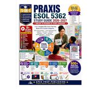 Praxis English to Speakers of Other Languages 5362 Study Guide 2026-2027: 5-in-1 Complete ESOL Praxis Test Prep with 600+ Practice Questions, 3 Full-Length Tests, Detailed Explanations, Real Classroom