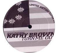 Praxis feat. Kathy Brown - Kathy Brown / Turn Me Out (Remixes)