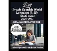 Praxis Spanish World Language (5195) Study Guide 2026-2027: Your Personal Exam Coach