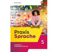 Praxis Sprache 5. Arbeitsbuch. Allgemeine Ausgabe: Individuelle Förderung. Ausgabe 2025