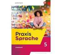 Praxis Sprache. Arbeitsheft 5. Allgemeine Ausgabe: Ausgabe 2025