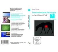 Praxisorientierte Pathologie bei Hund Katze und Pferd: Erkrankungen und Therapie des Verdauungssystems