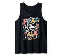 Pray About It As Much As You Talk About It Christian Faith Camiseta sin Mangas