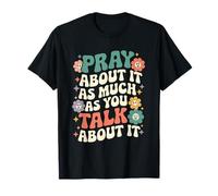 Pray About It As Much As You Talk About It Cute Retro Groovy Camiseta