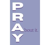 Pray about it: guided prayer requests journal for men and women, beginner friendly