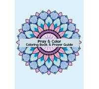 Pray & Color: Coloring Book & Prayer Guide
