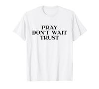 Pray Don't Wait Trust, Christian Shirt, Jesus Faith Easter Camiseta