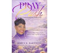 Pray Fight Push: Poetic Conversations with God