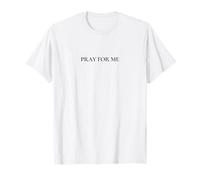 Pray FOR ME - Trendy Minimalist Christian Camiseta