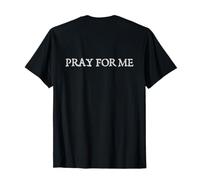 Pray FOR ME - Trendy Minimalist Christian Camiseta