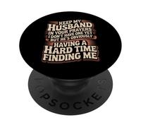Pray for My Husband He's Still Looking for Me - PopSockets PopGrip Adhesivo