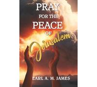 Pray for the Peace of Jerusalem