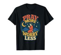 Pray More Worry Less Philippians 4:6 Versículo bíblico Cristiano Camiseta