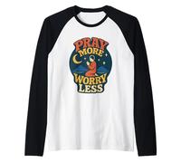 Pray More Worry Less Philippians 4:6 Versículo bíblico Cristiano Camiseta Manga Raglan