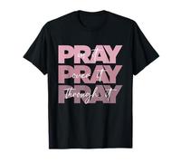 Pray On it Pray Over it Pray Through it Christian Pink Camiseta