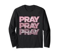 Pray On it Pray Over it Pray Through it Christian Pink Manga Larga