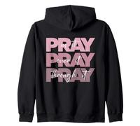 Pray On it Pray Over it Pray Through it Christian Pink Sudadera con Capucha