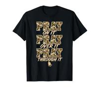 Pray On It Pray Over It Pray Through It Christian Religious Camiseta