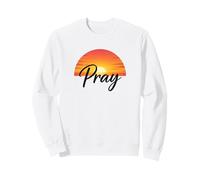 Pray Sunset Inspirational Religious Christian Faith Sudadera