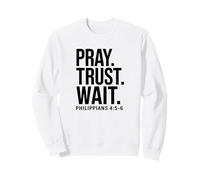 Pray Trust Wait Verso de la Biblia Cristiano Sudadera