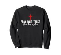 Pray Wait Confía en Dios Tiene Un Plan Biblia Cristiano Diciendo Jesús Sudadera
