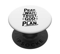 Pray Wait Confía en Que Dios Tiene un Plan Inspirador PopSockets PopGrip Adhesivo