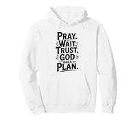 Pray Wait Confía en Que Dios Tiene un Plan Inspirador Sudadera con Capucha
